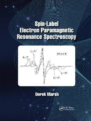 Spin-Label Electron Paramagnetic Resonance Spectroscopy(English, Paperback, Marsh Derek)