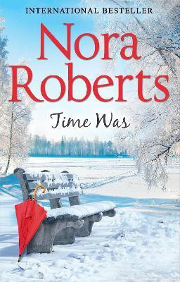 Time Was(English, Paperback, Roberts Nora)