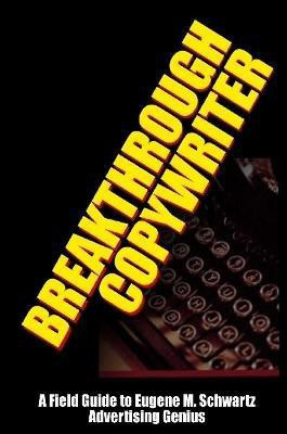 Breakthrough Copywriter(English, Paperback, Worstell)