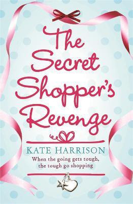 The Secret Shopper's Revenge(English, Paperback, Harrison Kate)