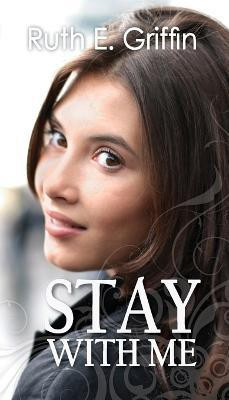 Stay With Me(English, Paperback, Griffin Ruth E)
