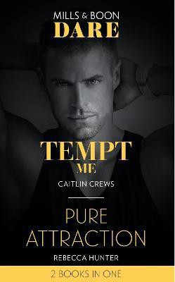 Tempt Me / Pure Attraction(English, Paperback, Crews Caitlin)