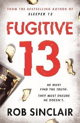 Fugitive 13(English, Paperback, Sinclair Rob)