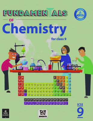 Fundamentals of Chemistry For Class:- 9 (ICSE)(Paperback, Bhashita Educational Services)