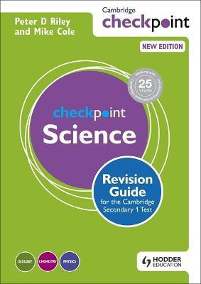Cambridge Checkpoint Science Revision Guide for the Cambridge Secondary 1 Test(English, Paperback, Riley Peter)