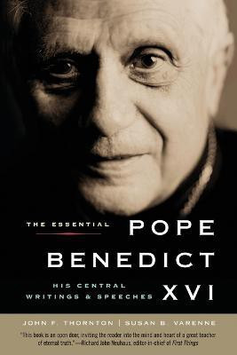The Essential Pope Benedict XVI: His Central Writings and Speeches(English, Paperback, Thornton John F)