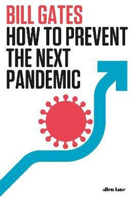 How to Prevent the Next Pandemic(English, Hardcover, Gates Bill)