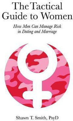 The Tactical Guide to Women(English, Paperback, Smith Shawn T)