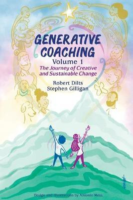 Generative Coaching Volume 1(English, Paperback, Dilts Robert B)