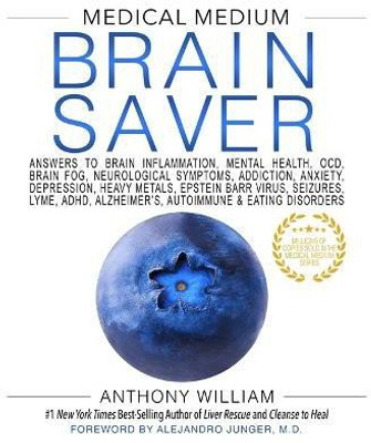 Medical Medium Brain Saver(English, Hardcover, William Anthony)
