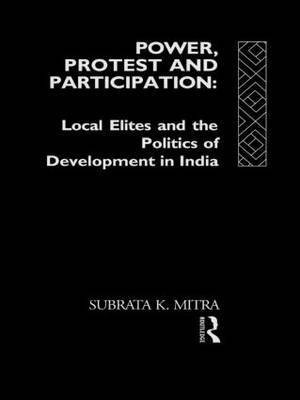 Power, Protest and Participation(English, Hardcover, Mitra Subrata K.)
