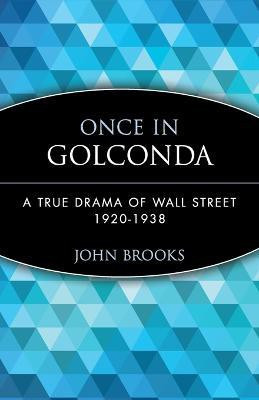Once in Golconda(English, Paperback, Brooks John)
