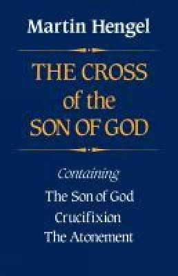 The Cross of the Son of God(English, Paperback, Hengel Martin)
