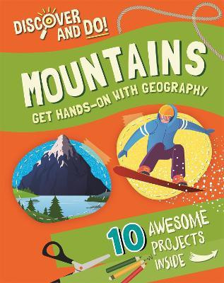 Discover and Do: Mountains(English, Paperback, Lacey Jane)