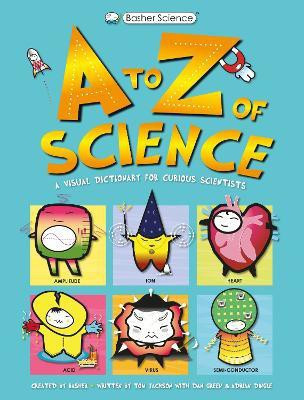 Basher Science: A to Z of Science(English, Paperback, Jackson Tom)