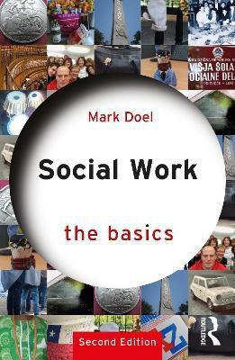 Social Work: The Basics(English, Paperback, Doel Mark)