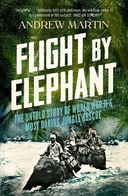 Flight By Elephant(English, Electronic book text, Martin Andrew)