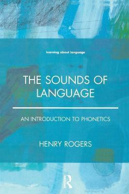 The Sounds of Language(English, Paperback, Rogers Henry)