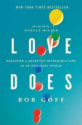Love Does(English, Paperback, Goff Bob)