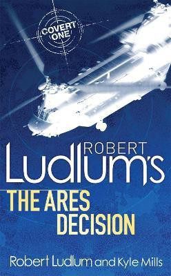 Robert Ludlum's The Ares Decision(English, Paperback, Mills Kyle)