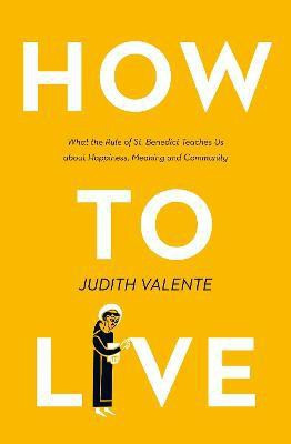How to Live(English, Paperback, Valente Judith)
