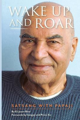 Wake Up and Roar(English, Paperback, Jaxon-Bear Eli)
