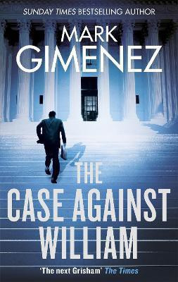 The Case Against William(English, Paperback, Gimenez Mark)
