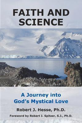 Faith and Science(English, Paperback, Hesse Robert J PhD)