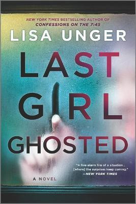 Last Girl Ghosted(English, Paperback, Unger Lisa)