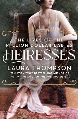 Heiresses(English, Paperback, Thompson Laura)