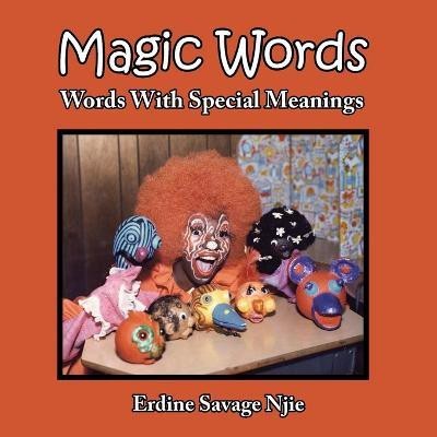 Magic Words(English, Paperback, Njie Erdine Savage)