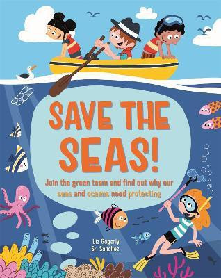 Save the Seas(English, Paperback, Gogerly Liz)