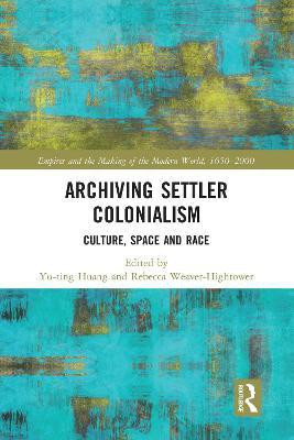 Archiving Settler Colonialism(English, Paperback, unknown)
