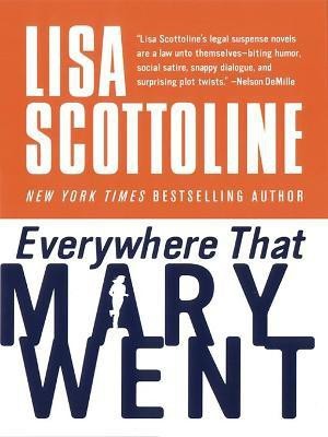 Everywhere That Mary Went(English, Electronic book text, Scottoline Lisa)