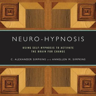 Neuro-Hypnosis(English, Paperback, Simpkins C. Alexander PhD)