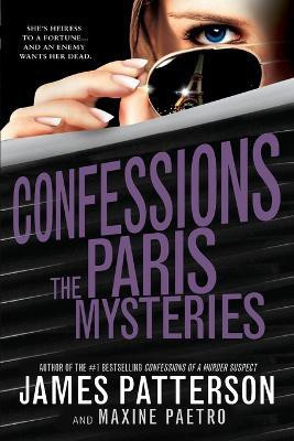Confessions: The Paris Mysteries(English, Paperback, Patterson James)