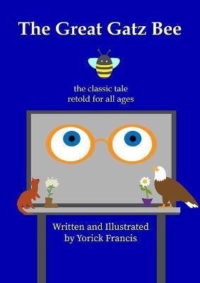 The Great Gatz Bee(English, Paperback, Francis)