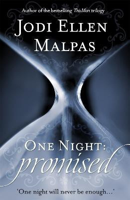 One Night: Promised(English, Paperback, Malpas Jodi Ellen)