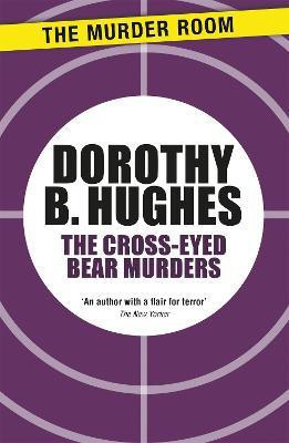 The Cross-Eyed Bear Murders(English, Paperback, Hughes Dorothy B.)