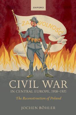 Civil War in Central Europe, 1918-1921(English, Paperback, Boehler Jochen)
