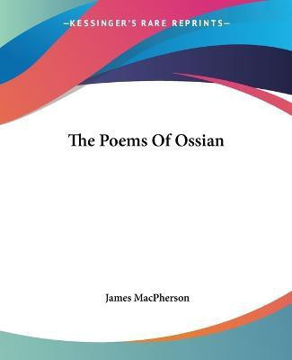 The Poems Of Ossian(English, Paperback, MacPherson James)