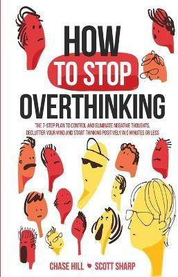 How to Stop Overthinking(English, Paperback, Hill Chase)