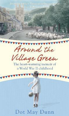 Around the Village Green(English, Paperback, May Dunn Dot)