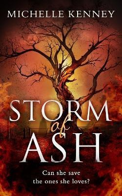 Storm of Ash(English, Paperback, Kenney Michelle)