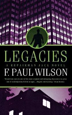 Legacies(English, Paperback, Wilson F Paul)