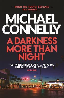 A Darkness More Than Night(English, Paperback, Connelly Michael)
