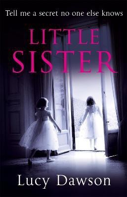 Little Sister(English, Paperback, Dawson Lucy)