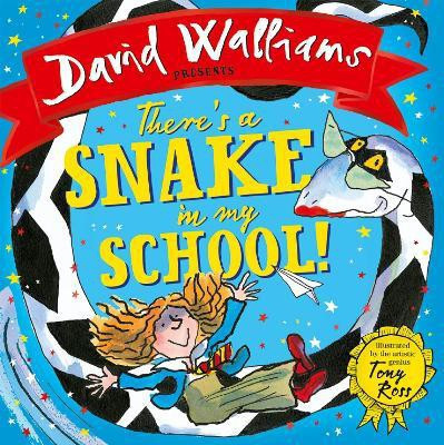 There's a Snake in My School!(English, Board book, Walliams David)