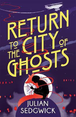 Ghosts of Shanghai: Return to the City of Ghosts(English, Paperback, Sedgwick Julian)