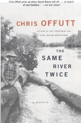 The Same River Twice(English, Paperback, Chris Offutt)